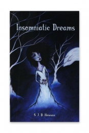 Insomniatic Dreams by S. J. D. Howson